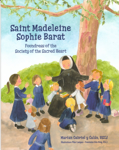 ‘Saint Madeleine Sophie Barat: Foundress of the Society of the Sacred Heart’